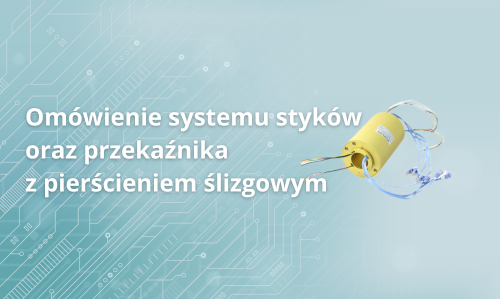 Omówienie systemu styków oraz przekaźnika z pierścieniem ślizgowym Omówienie systemu styków oraz przekaźnika z pierścieniem ślizgowym