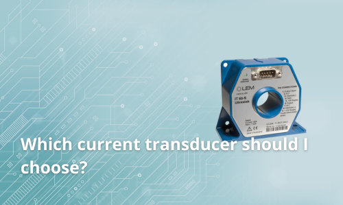 ¿Qué transductor de corriente elegir?