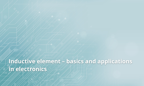 Elemento inductivo – fundamentos y aplicaciones en electrónica