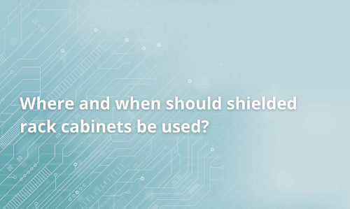 ¿Dónde y cuándo usar armarios rack blindados?