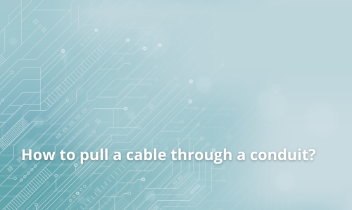 ¿Cómo pasar un cable por un conducto?