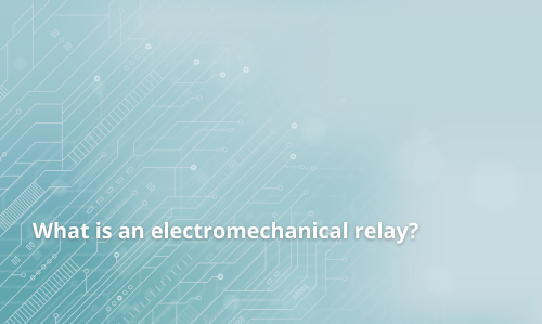 Co je to elektromechanické relé?