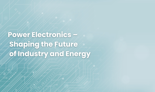 Energoelektronika – utváří budoucnost průmyslu a energetiky