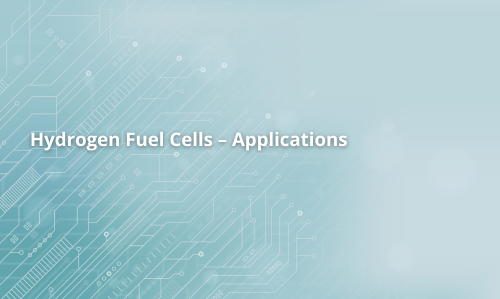 Hydrogen Fuel Cells – Applications